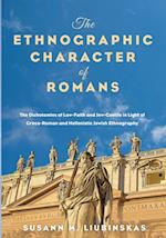 The Ethnographic Character of Romans