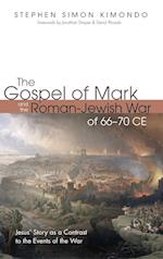 The Gospel of Mark and the Roman-Jewish War of 66-70 CE