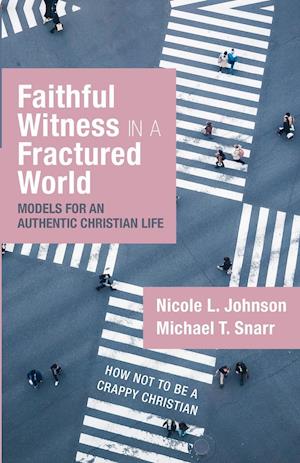 Faithful Witness in a Fractured World