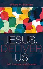 Jesus, Deliver Us