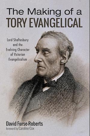 The Making of a Tory Evangelical