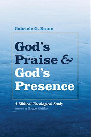 God's Praise and God's Presence