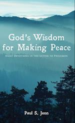 God's Wisdom for Making Peace