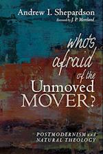 Who's Afraid of the Unmoved Mover?