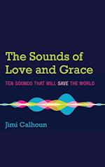 The Sounds of Love and Grace 