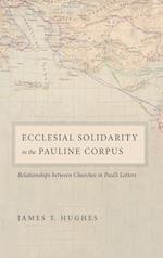 Ecclesial Solidarity in the Pauline Corpus