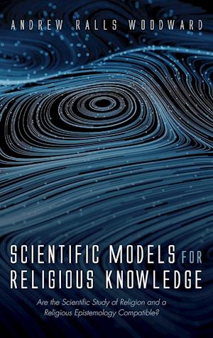 Scientific Models for Religious Knowledge