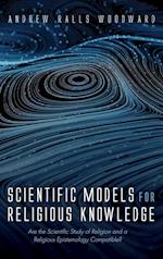 Scientific Models for Religious Knowledge