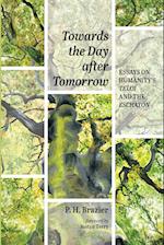 Towards the Day after Tomorrow 