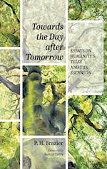 Towards the Day after Tomorrow 