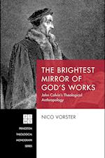 The Brightest Mirror of God's Works