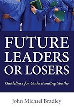 Future Leaders or Losers