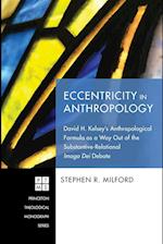 Eccentricity in Anthropology