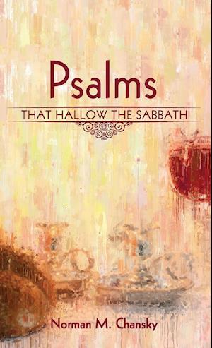 Psalms That Hallow the Sabbath