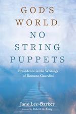 God's World. No String Puppets 