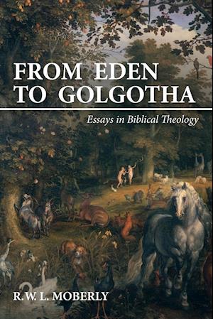 From Eden to Golgotha