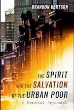 The Spirit and the Salvation of the Urban Poor