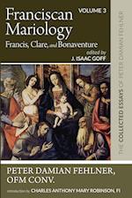 Franciscan Mariology-Francis, Clare, and Bonaventure 