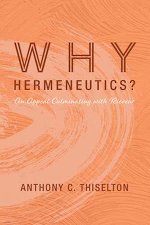 Why Hermeneutics?