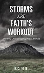 Storms Are Faith's Workout