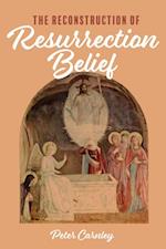 Reconstruction of Resurrection Belief