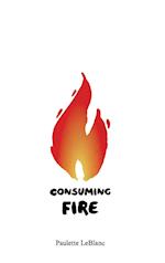 Consuming Fire