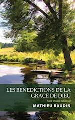 Les Benedictions de la Grace de Dieu