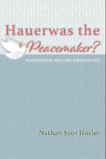 Hauerwas the Peacemaker? 