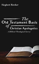 The Old Testament Basis of Christian Apologetics