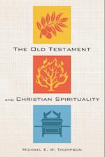 The Old Testament and Christian Spirituality