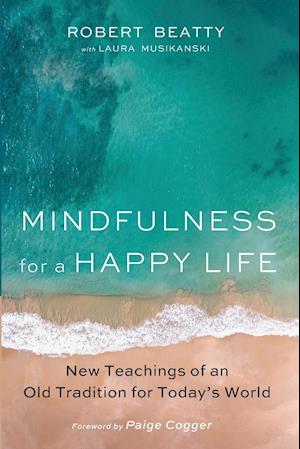 Mindfulness for a Happy Life