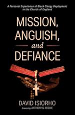 Mission, Anguish, and Defiance