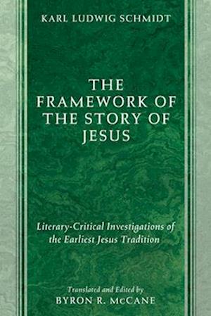 The Framework of the Story of Jesus