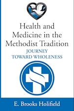 Health and Medicine in the Methodist Tradition