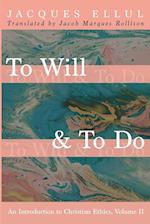 To Will & To Do 