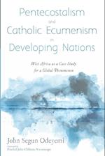 Pentecostalism and Catholic Ecumenism In Developing Nations