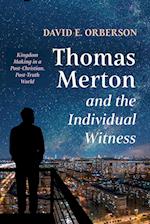Thomas Merton and the Individual Witness 
