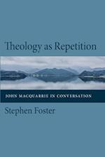 Theology as Repetition