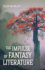 The Impulse of Fantasy Literature 
