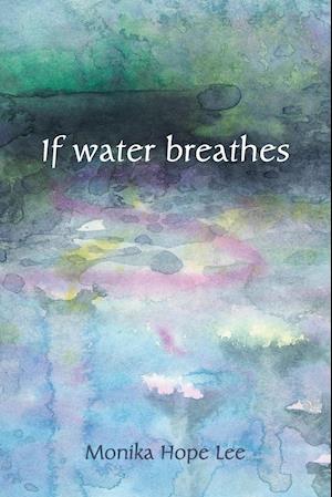 If water breathes