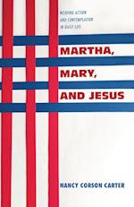 Martha, Mary, and Jesus 
