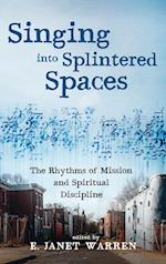 Singing into Splintered Spaces 