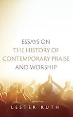 Essays on the History of Contemporary Praise and Worship