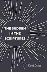 The Sudden in the Scriptures