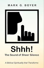 Shhh! The Sound of Sheer Silence