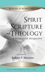 Spirit, Scripture, and Theology, 2nd Edition