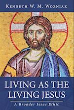 Living as the Living Jesus