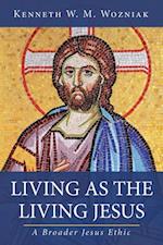 Living as the Living Jesus