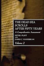 The Dead Sea Scrolls After Fifty Years, Volume 2