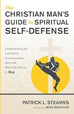 The Christian Man's Guide to Spiritual Self-Defense 